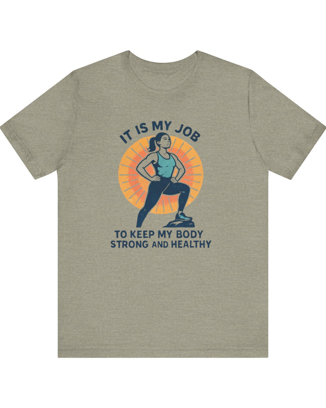 "It's My Job to" Unisex Short Sleeve Tee