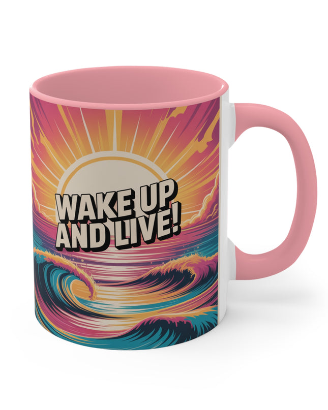 "Wake Up and Live!" Accent Mug