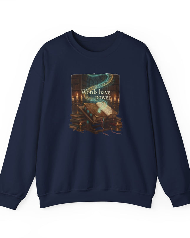 "Words Have Power" Unisex Adult Sweatshirt