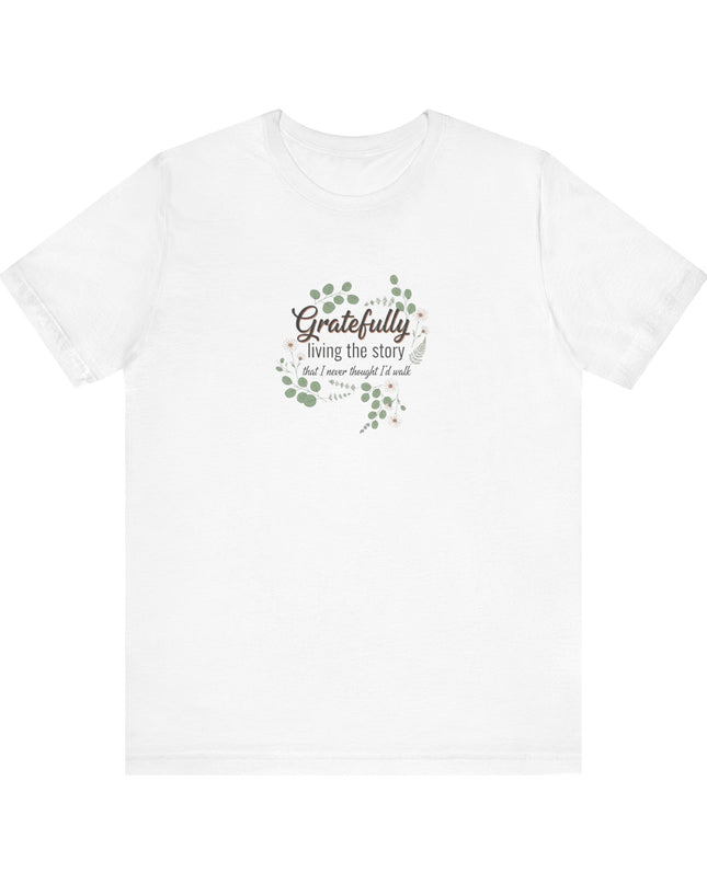 "Gratefully Living My Story" Unisex Jersey Short Sleeve Tee