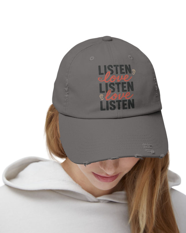"Listen, love, listen, love" Unisex Distressed Cap