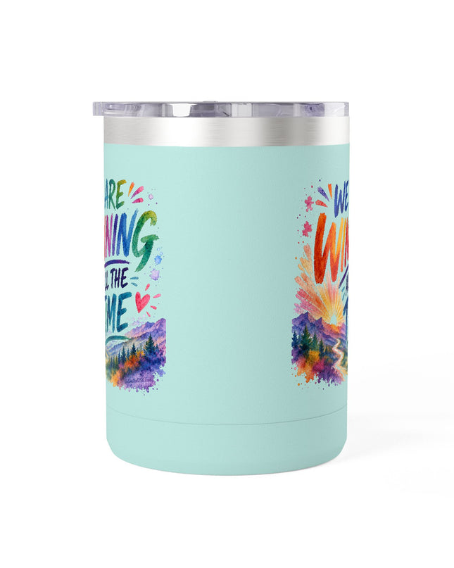 "We are Winning all the Time" Coffee Mug Tumbler, 15oz