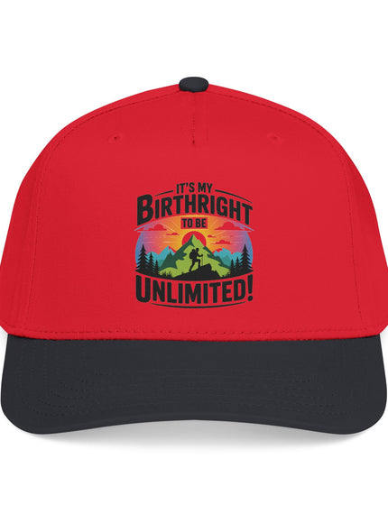 "It's my Birthright to be Unlimited" Mid Profile Baseball Cap