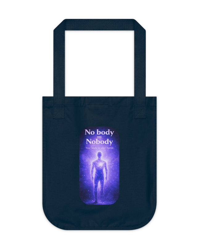 "Nobody =  No body" Organic Canvas Tote Bag
