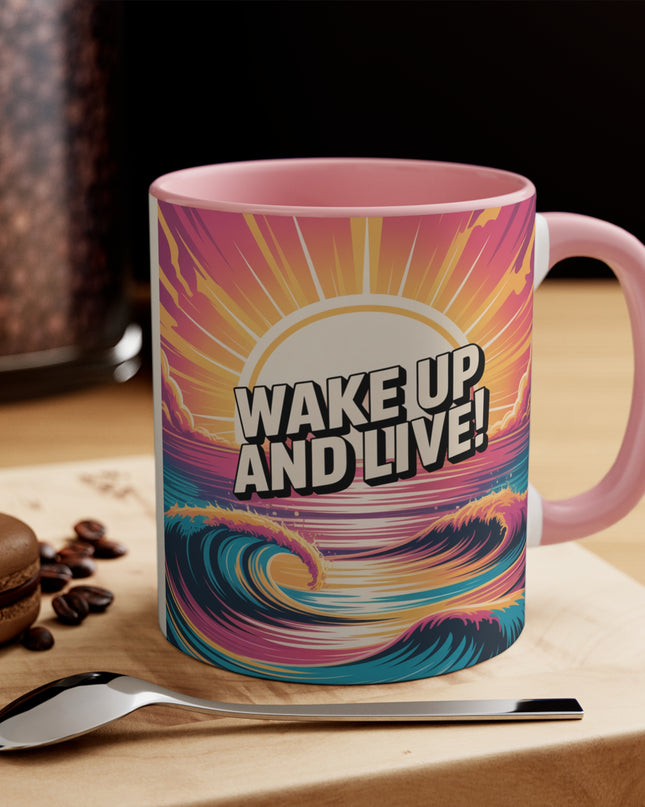 "Wake Up and Live!" Accent Mug