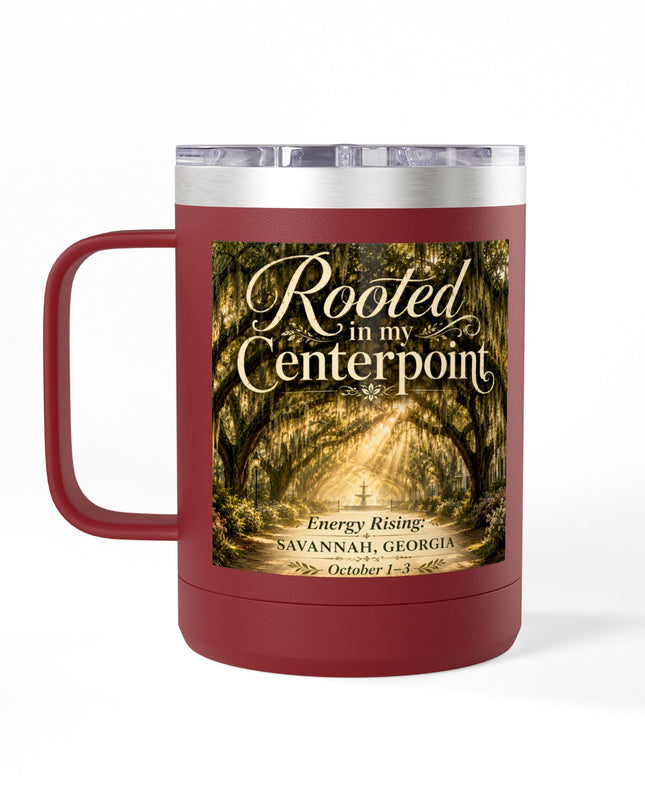 "Rooted in my Centerpoint" Coffee Mug Tumbler, 15oz