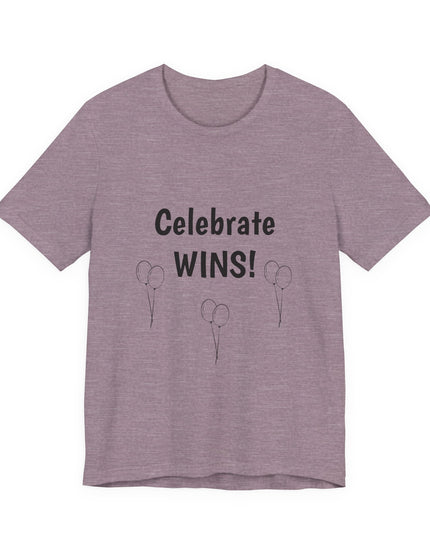 "Celebrate WINS, (Energy for Success) with Balloons" Unisex Jersey Short Sleeve Tee