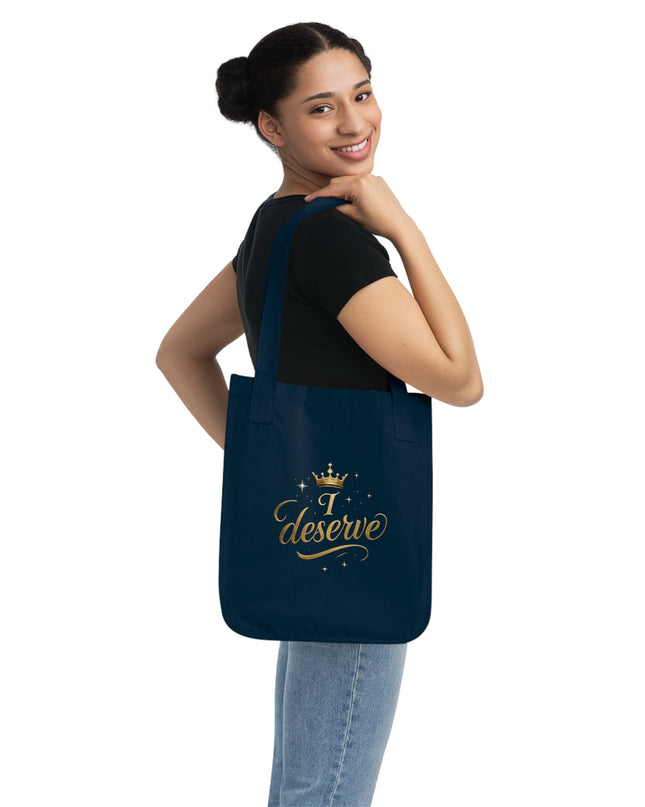 "I Deserve" Organic Canvas Tote Bag