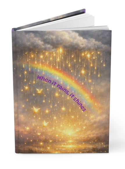 "When It Rains, It Shines" Hardcover Journal Matte