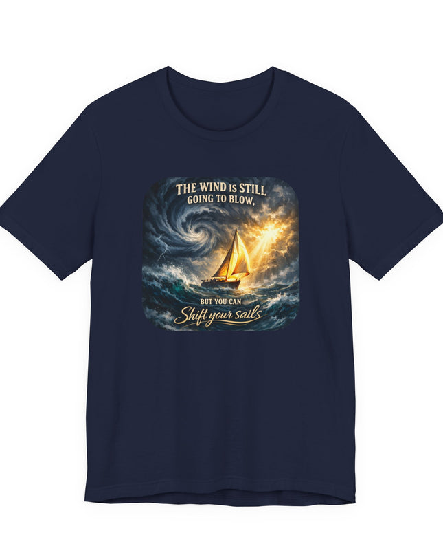 "Shift your Sails" Unisex Jersey Short Sleeve Tee