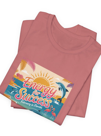 "February in Florida, Energy for Success (smaller design)" Unisex Jersey Short Sleeve Tee