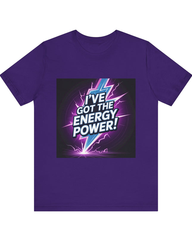 "I've got the Energy Power (Energy for success)" Men's and Women's Jersey Short Sleeve Tee