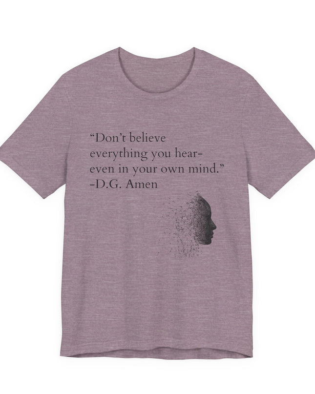 "Don't Believe Everything You Hear" Unisex Jersey Short Sleeve Tee