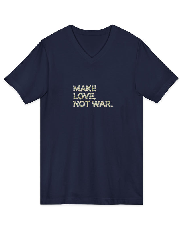 "Make Love Not War" Unisex Jersey Short Sleeve V-Neck Tee