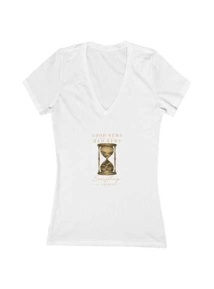 "Good News, Bad News, Everything is Temporary" Women's Jersey Short Sleeve Deep V-Neck Tee