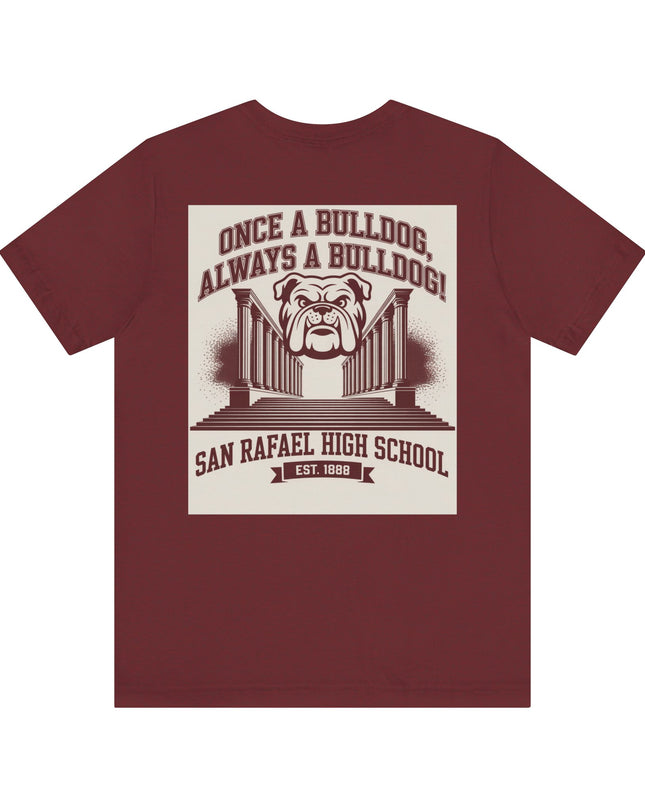 "Once a Bulldog, Always a Bulldog" Unisex Jersey Short Sleeve Tee