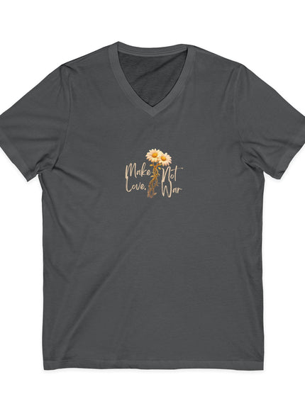 "Make Love Not War With Flower" Unisex Jersey Short Sleeve V-Neck Tee