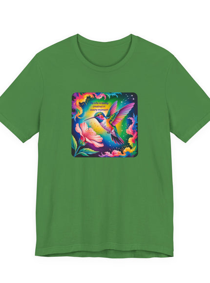 "My Life is Being Created in Every Moment" Unisex Jersey Short Sleeve Tee