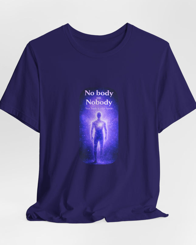 "Nobody =  No body" Unisex Jersey Short Sleeve Tee
