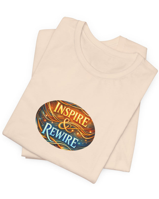 "Inspire and Rewire" Unisex Jersey Short Sleeve Tee