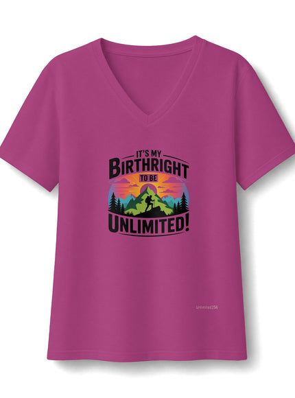 "It's My Birthright to be Unlimited" Women's Relaxed Jersey Short Sleeve V-Neck Tee