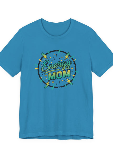 "Energy Mom" Unisex Jersey Short Sleeve Tee