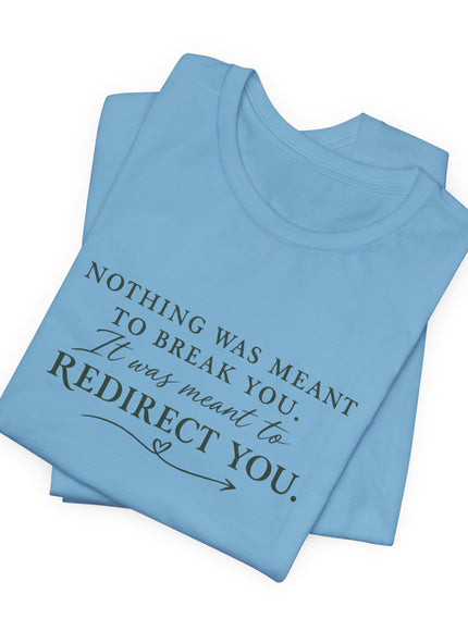 "Redirect You" Unisex Jersey Short Sleeve Tee