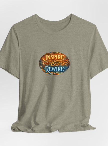 "Inspire and Rewire" Unisex Jersey Short Sleeve Tee