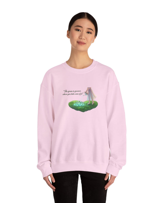 "The Grass is Greener Where You Water It" Unisex Adult Sweatshirt