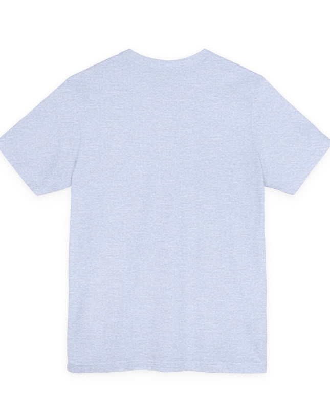 "Don't Believe Everything You Hear" Unisex Jersey Short Sleeve Tee