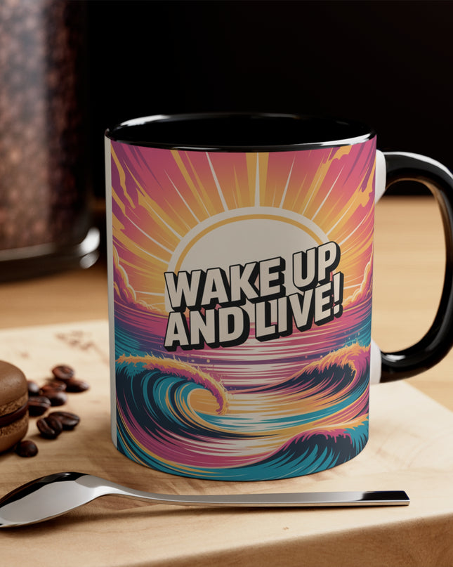"Wake Up and Live!" Accent Mug