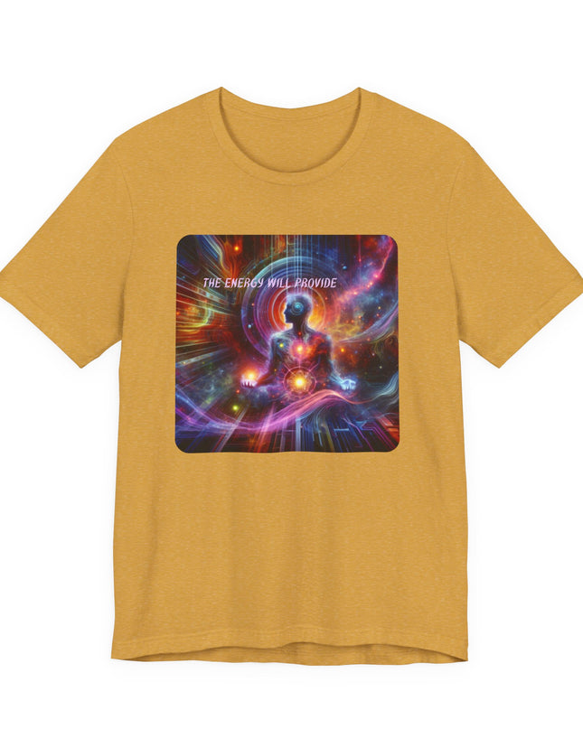 "The Energy will Provide, (Energy for Success)" Unisex Jersey Short Sleeve Tee