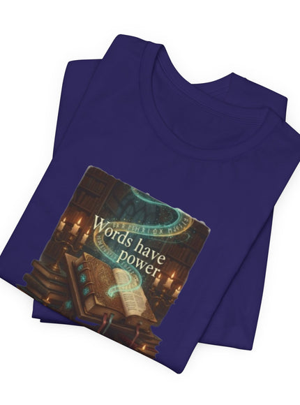 "Words Have Power Unisex Jersey Short Sleeve Tee