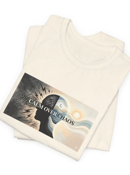 "Calm over Chaos" Unisex Jersey Short Sleeve Tee