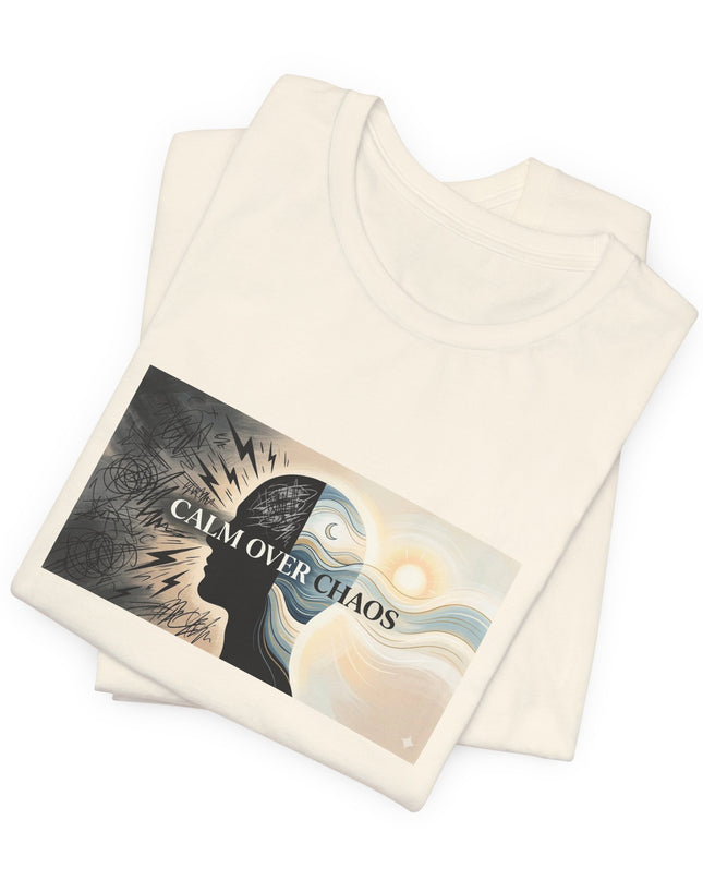 "Calm over Chaos" Unisex Jersey Short Sleeve Tee