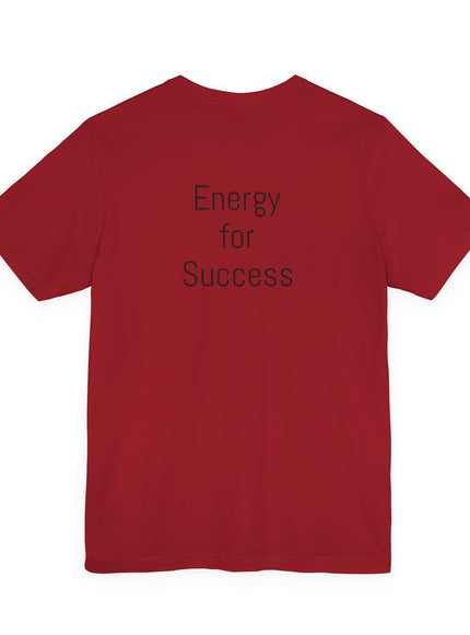 "The Energy will Provide, (Energy for Success)" Unisex Jersey Short Sleeve Tee
