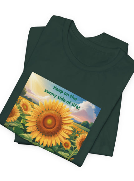 "Keep on the Sunny Side of Life!" Unisex Jersey Short Sleeve Tee
