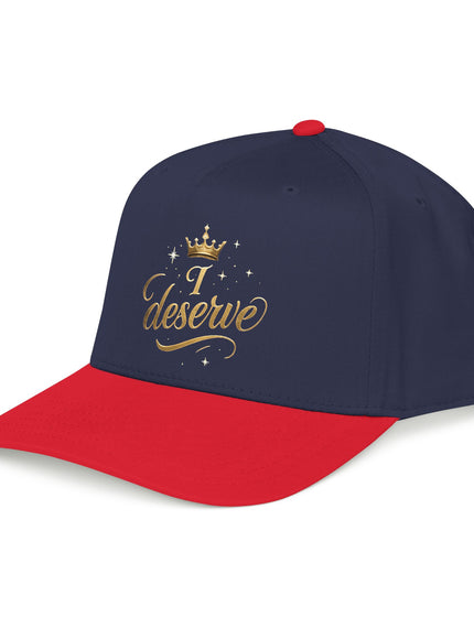 "I Deserve" Mid Profile Baseball Cap