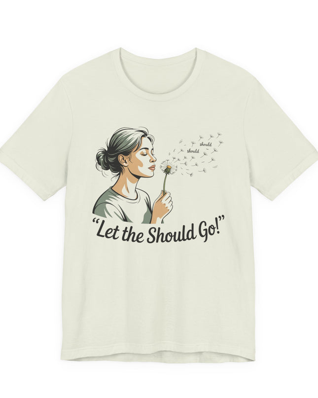 "Let the should go" Unisex Jersey Short Sleeve Tee