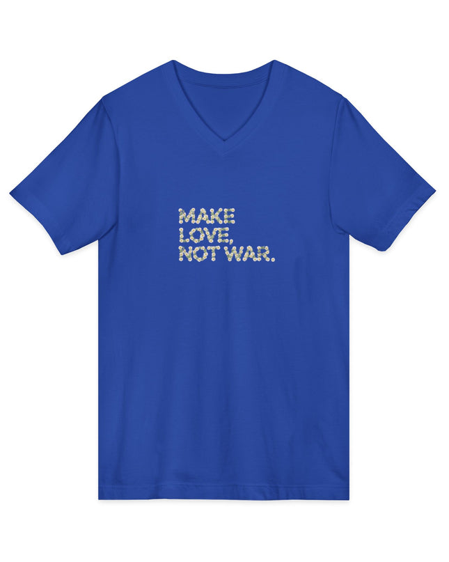 "Make Love Not War" Unisex Jersey Short Sleeve V-Neck Tee