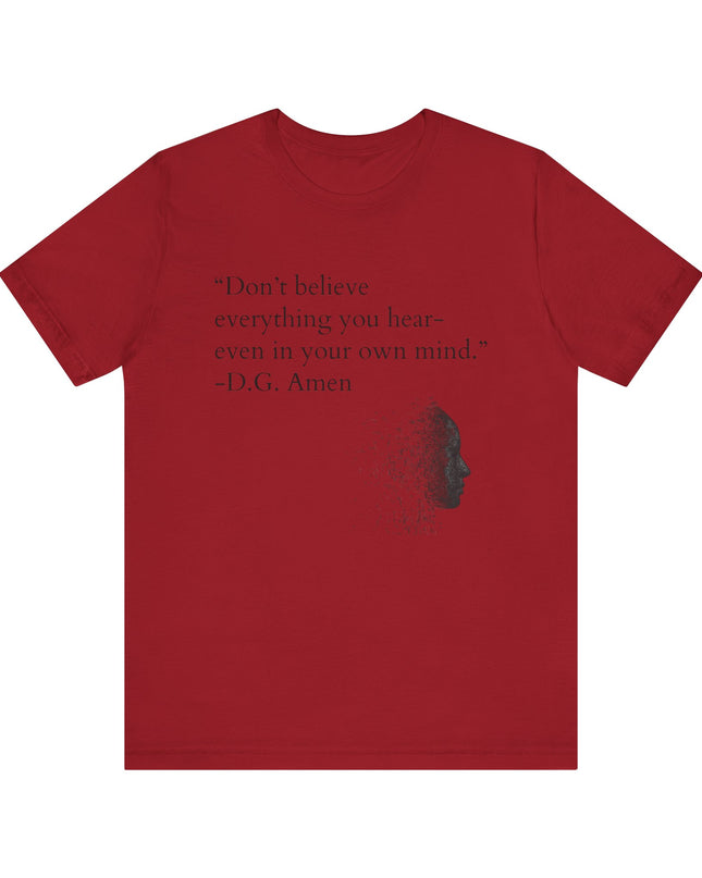 "Don't Believe Everything You Hear" Unisex Jersey Short Sleeve Tee