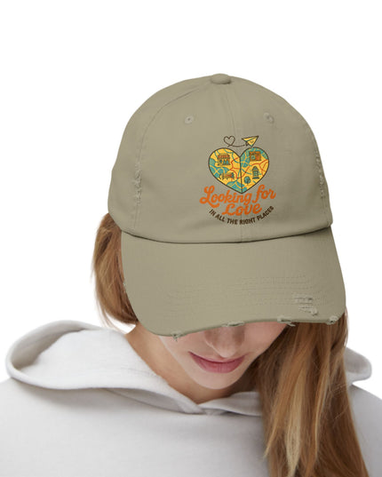 "Looking for love in all the right places" Unisex Distressed Cap