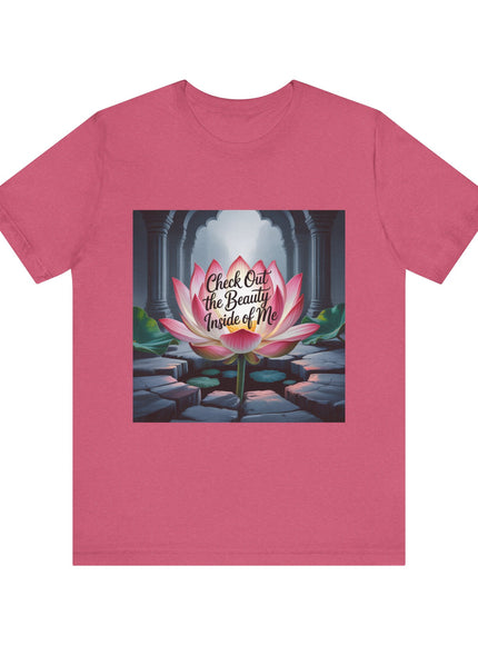 "Check Out the Beauty Inside of Me, (Energy for Success)" Unisex Jersey Short Sleeve Tee