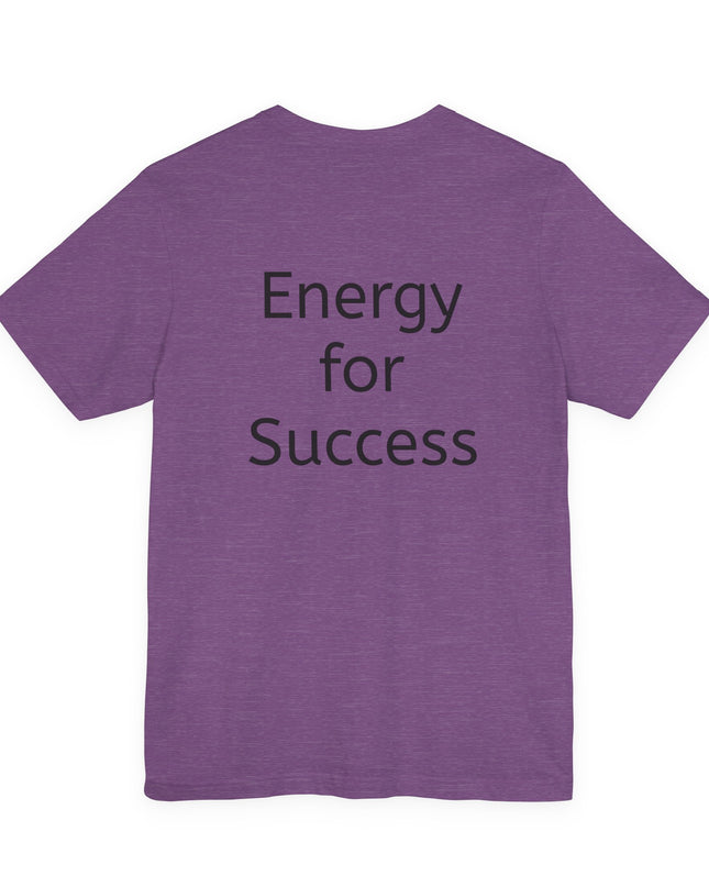 "In the Energy, I am Constructed to Win" Men's and Women's Jersey Short Sleeve Tee