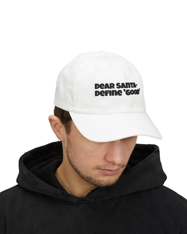 "Dear Santa – Define good, embroidery" Classic Dad Cap