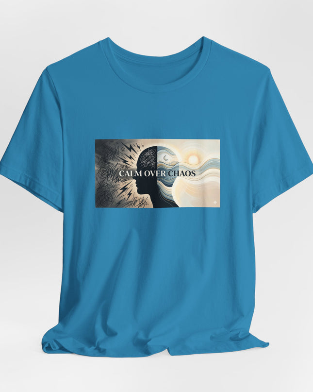 "Calm over Chaos" Unisex Jersey Short Sleeve Tee