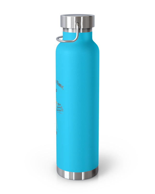 "She Saved Herself" Copper Vacuum Insulated Bottle, 22oz