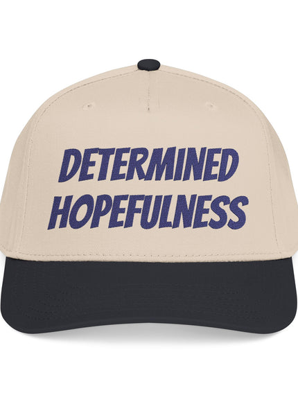 "Determined Hopefulness" Mid Profile Baseball Cap