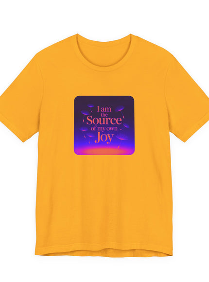 "I Am the Source of my Own Joy, (Energy for Success)" Women's and Men's Jersey Short Sleeve Tee