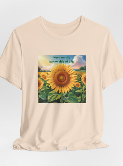 "Keep on the Sunny Side of Life!" Unisex Jersey Short Sleeve Tee